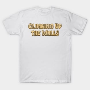 Climbing Up the Walls (radiohead) T-Shirt